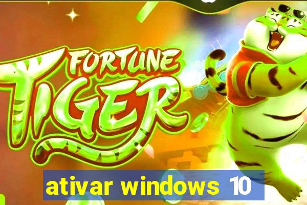 ativar windows 10